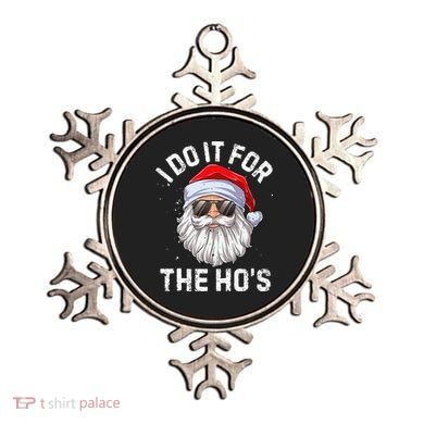 I Do It For The HoS Funny Inappropriate Christmas Santa Ornament