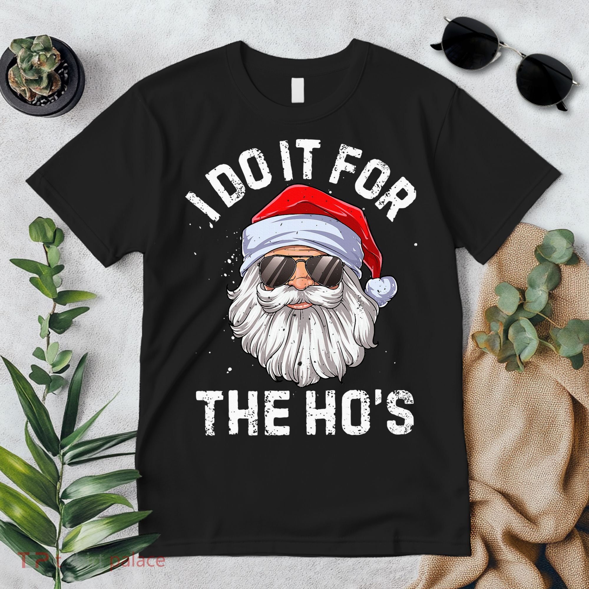 I Do It For The HoS Funny Inappropriate Christmas Santa Premium T-Shirt