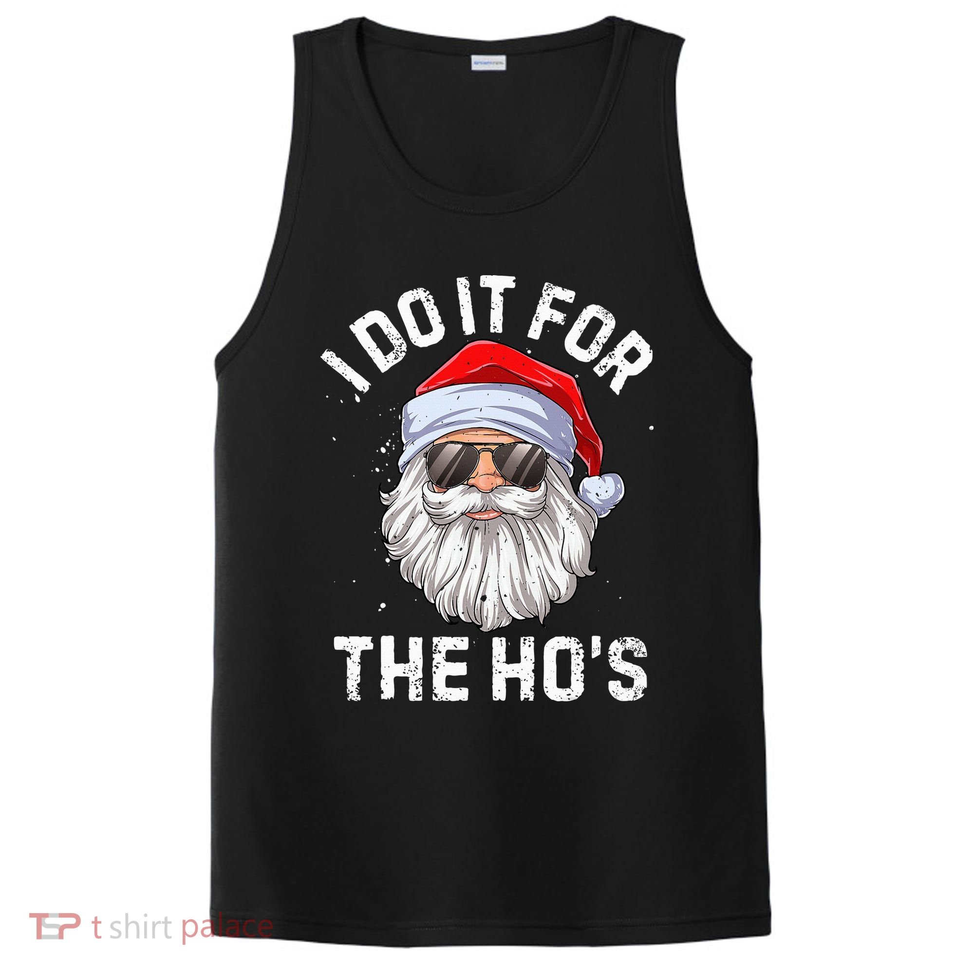 I Do It For The HoS Funny Inappropriate Christmas Santa PosiCharge Competitor Tank