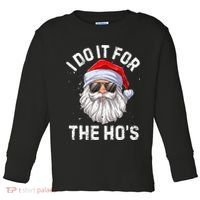 I Do It For The HoS Funny Inappropriate Christmas Santa Toddler Long Sleeve Shirt thumb 0