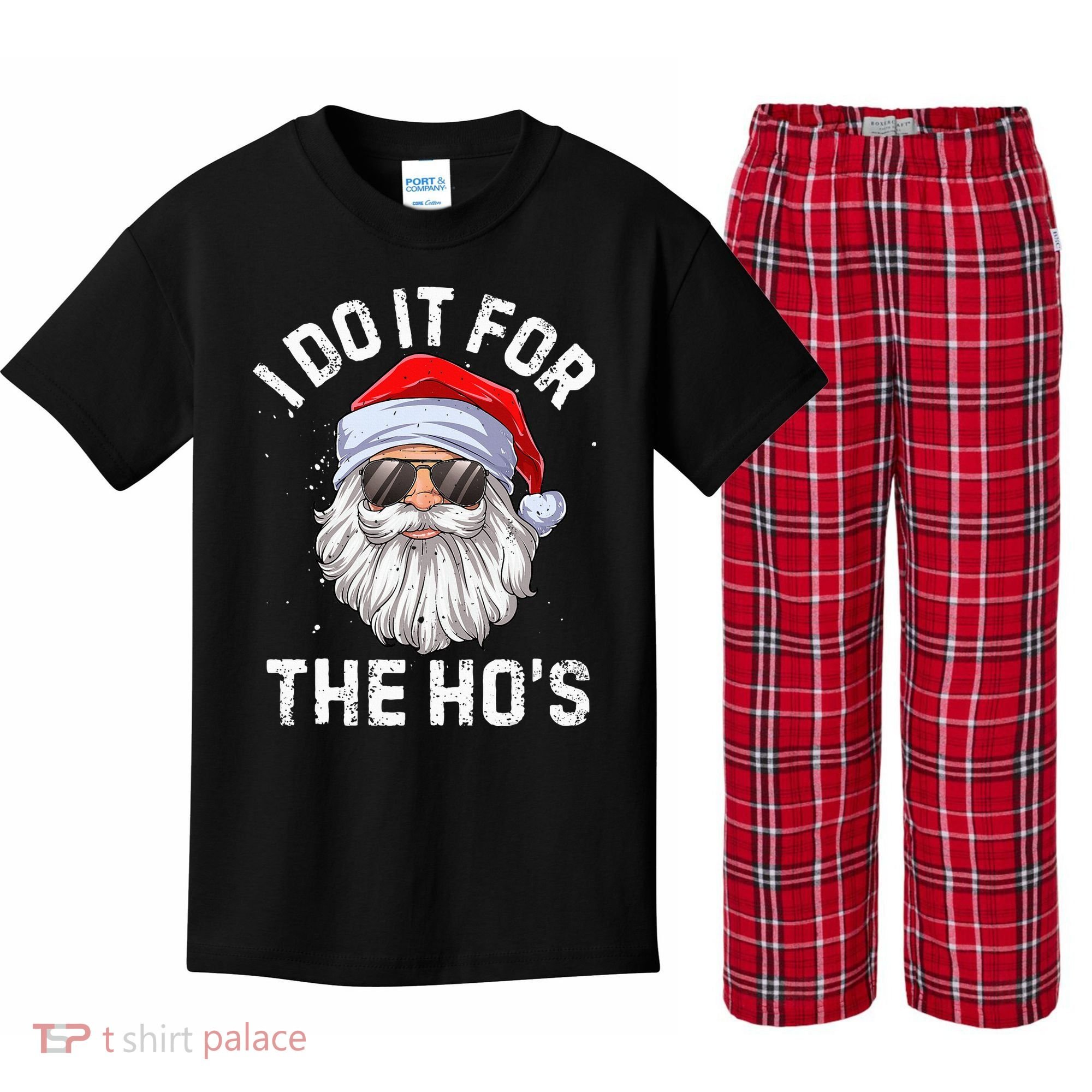 I Do It For The HoS Funny Inappropriate Christmas Santa Kids Plaid Pajama Set