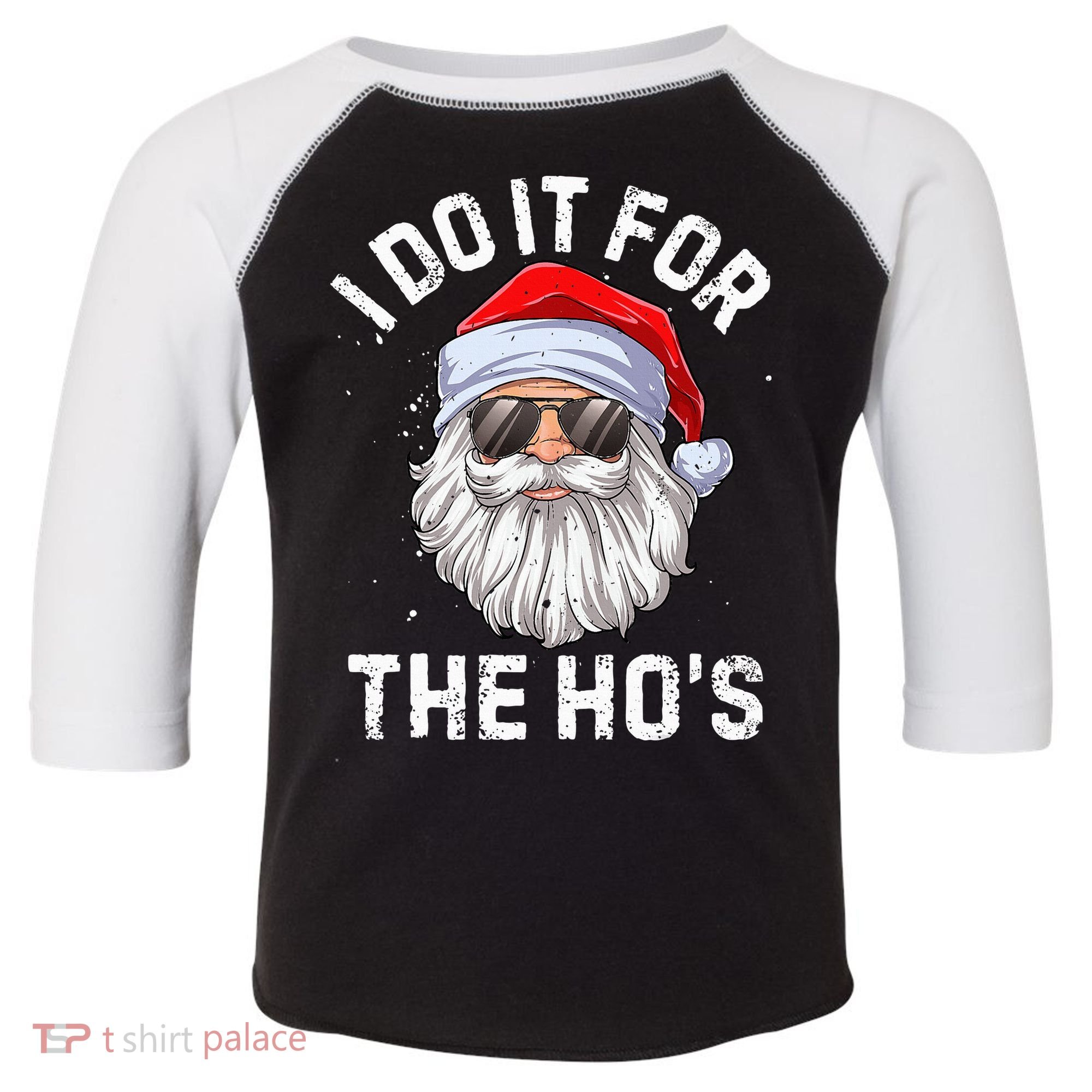 I Do It For The HoS Funny Inappropriate Christmas Santa Toddler Fine Jersey T-Shirt