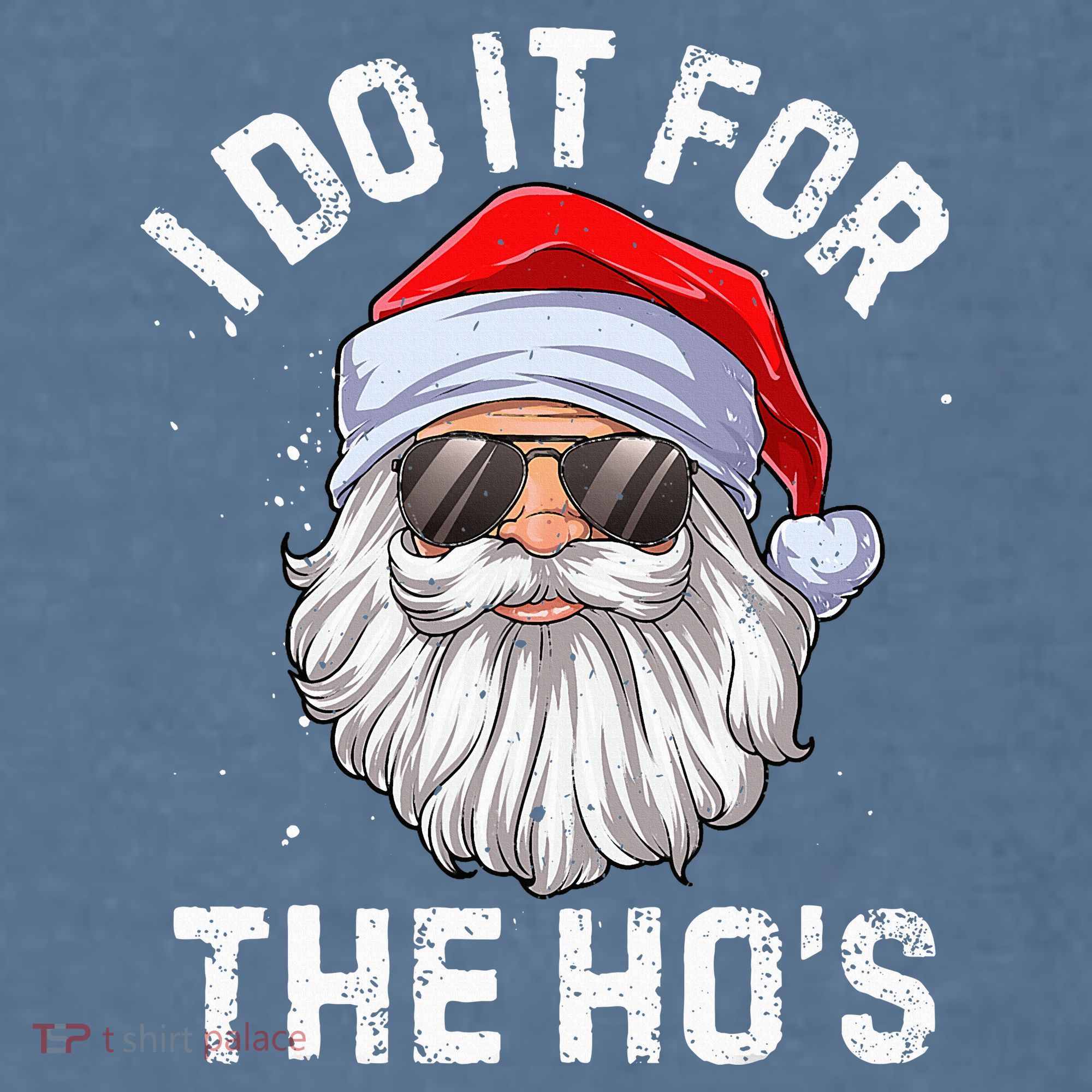 I Do It For The HoS Funny Inappropriate Christmas Santa Comfort Colors Garment-Dyed Hooded Sweatshirt