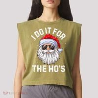 I Do It For The HoS Funny Inappropriate Christmas Santa Garment-Dyed Women's Muscle Tee thumb 2
