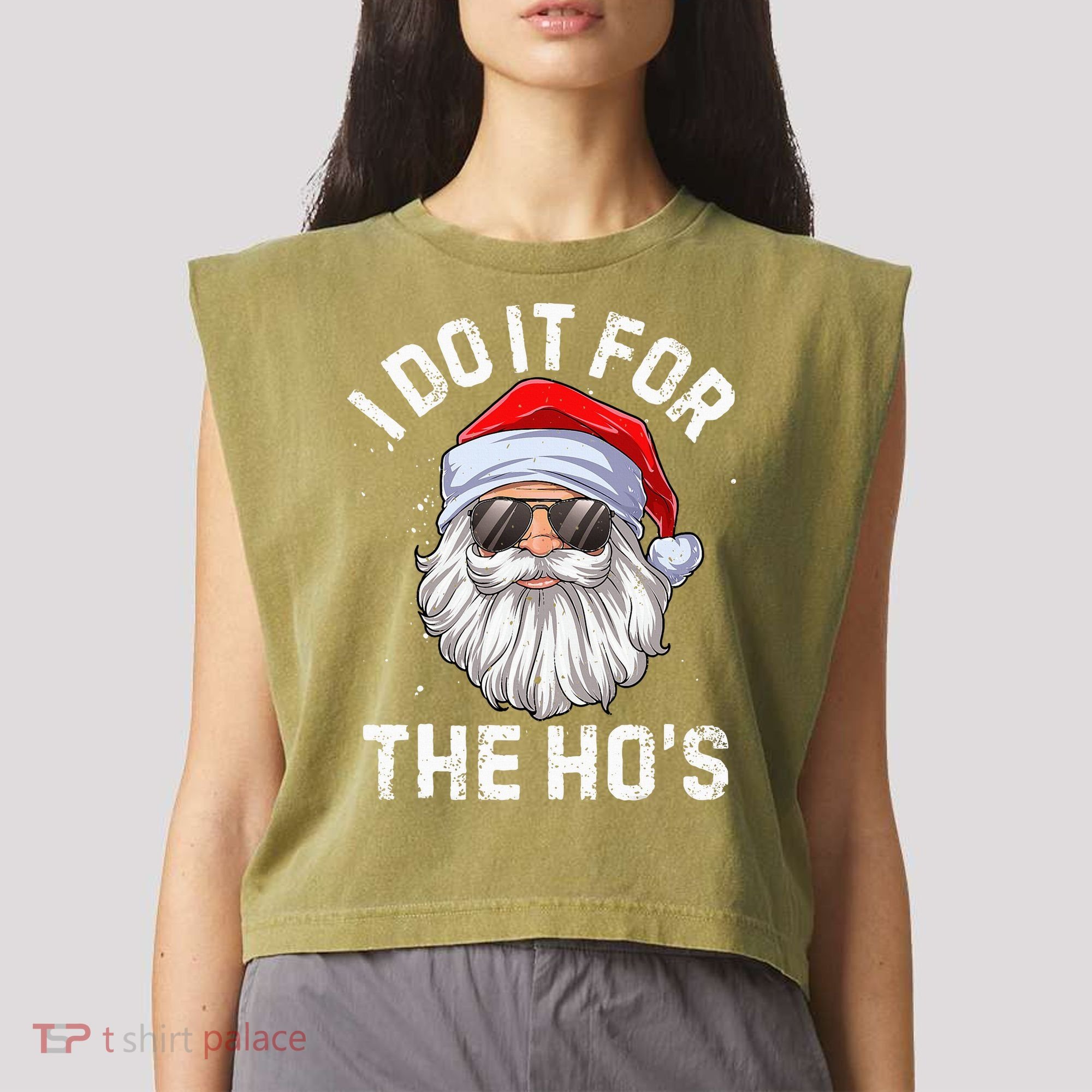 I Do It For The HoS Funny Inappropriate Christmas Santa Garment-Dyed Women's Muscle Tee