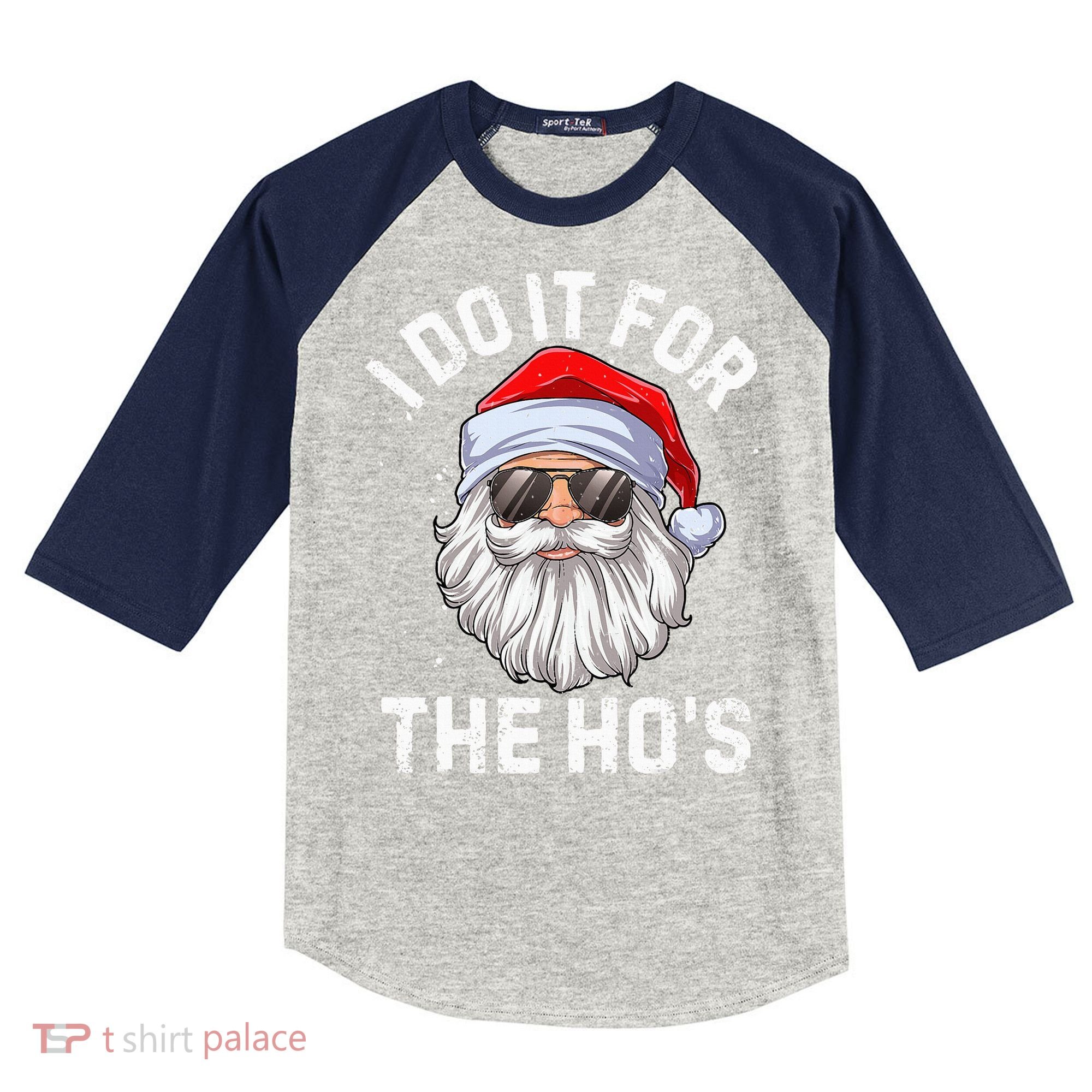I Do It For The HoS Funny Inappropriate Christmas Santa Kids Colorblock Raglan Jersey