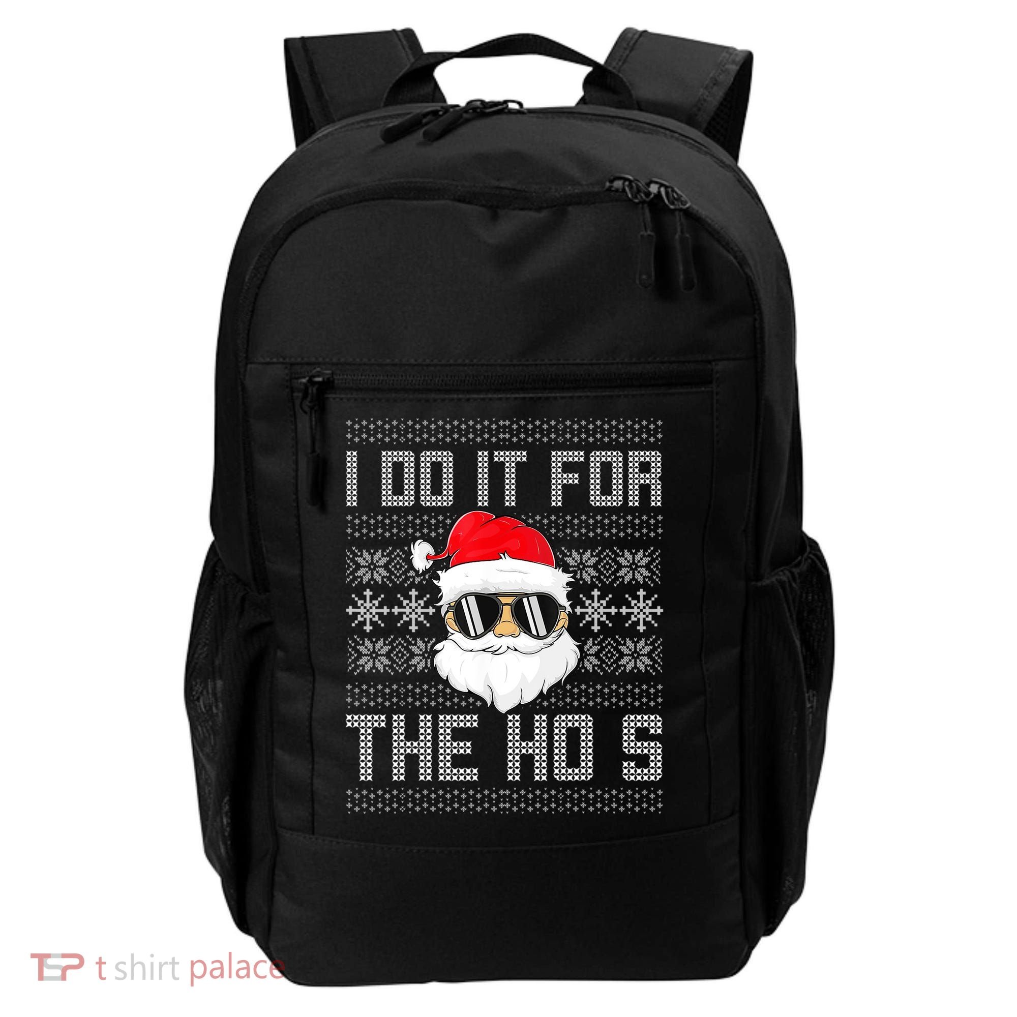 I Do It For The Hos Gift Santa Black Ugly Sweater Christmas Gift Backpack