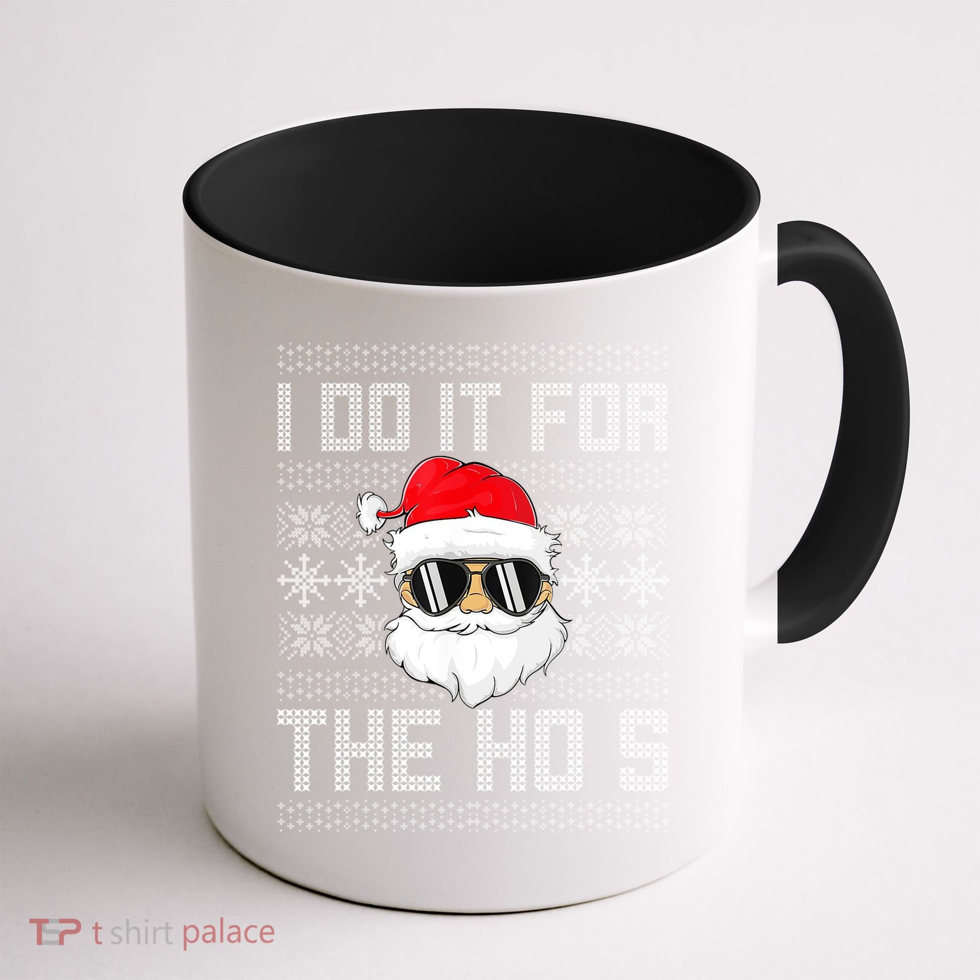 I Do It For The Hos Gift Santa Black Ugly Sweater Christmas Gift Coffee Mug