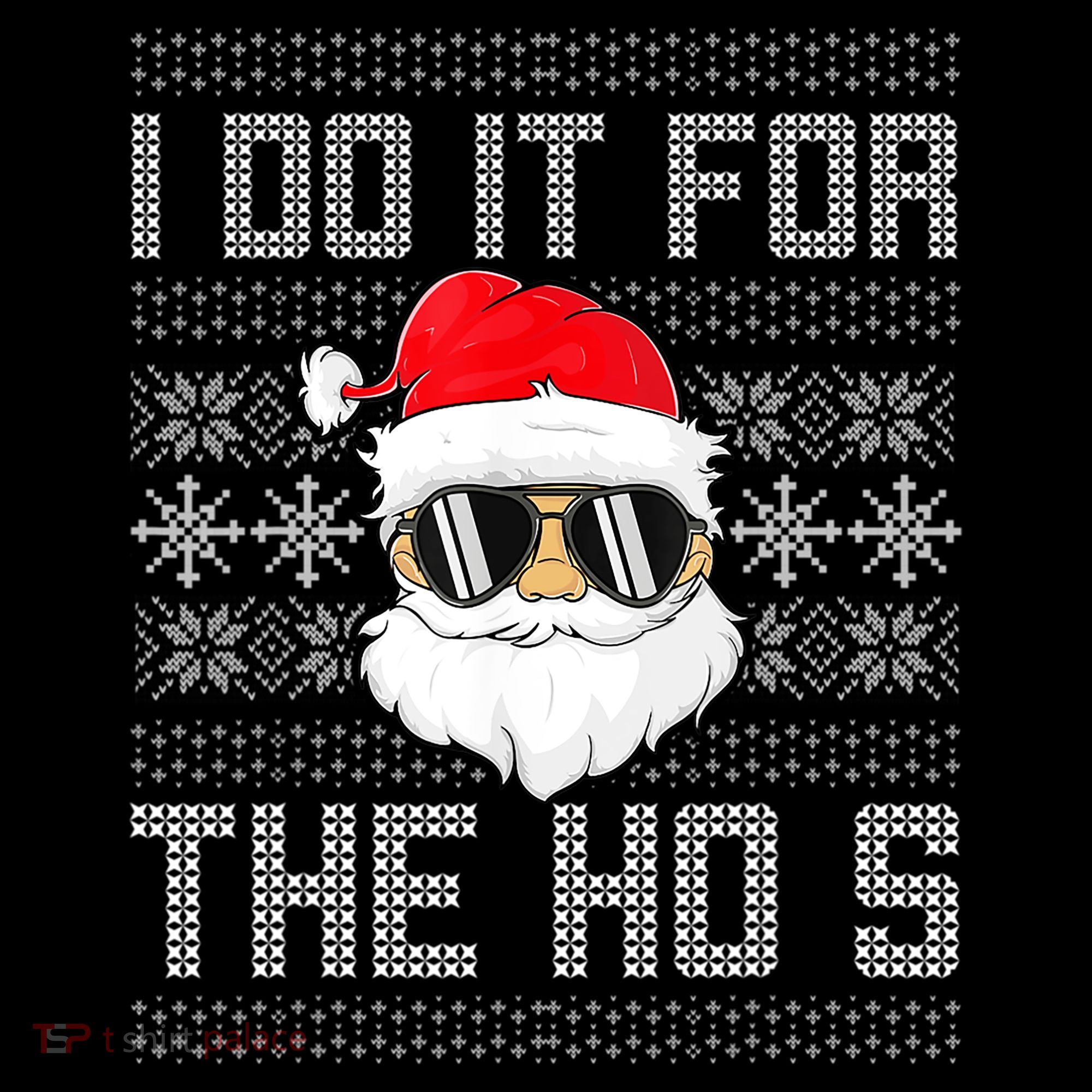 I Do It For The Hos Gift Santa Black Ugly Sweater Christmas Gift Coffee Mug