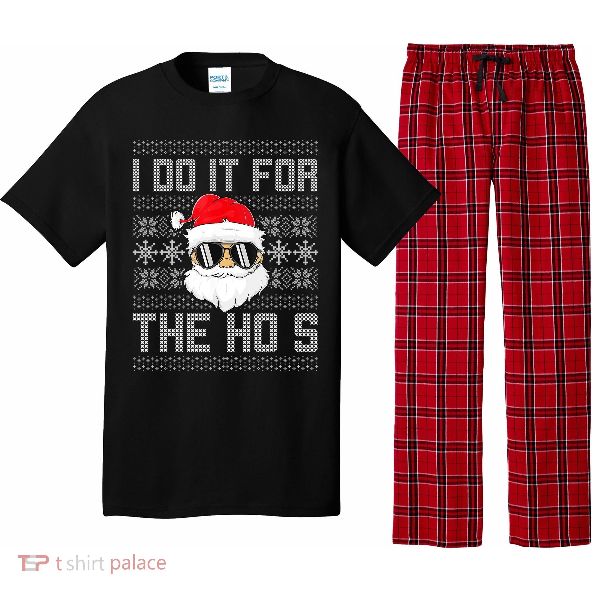 I Do It For The Hos Gift Santa Black Ugly Sweater Christmas Gift Pajama Set