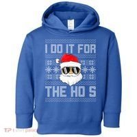 I Do It For The Hos Gift Santa Black Ugly Sweater Christmas Gift Toddler Hoodie thumb 0