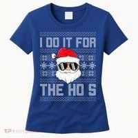 I Do It For The Hos Gift Santa Black Ugly Sweater Christmas Gift Women's T-Shirt thumb 0