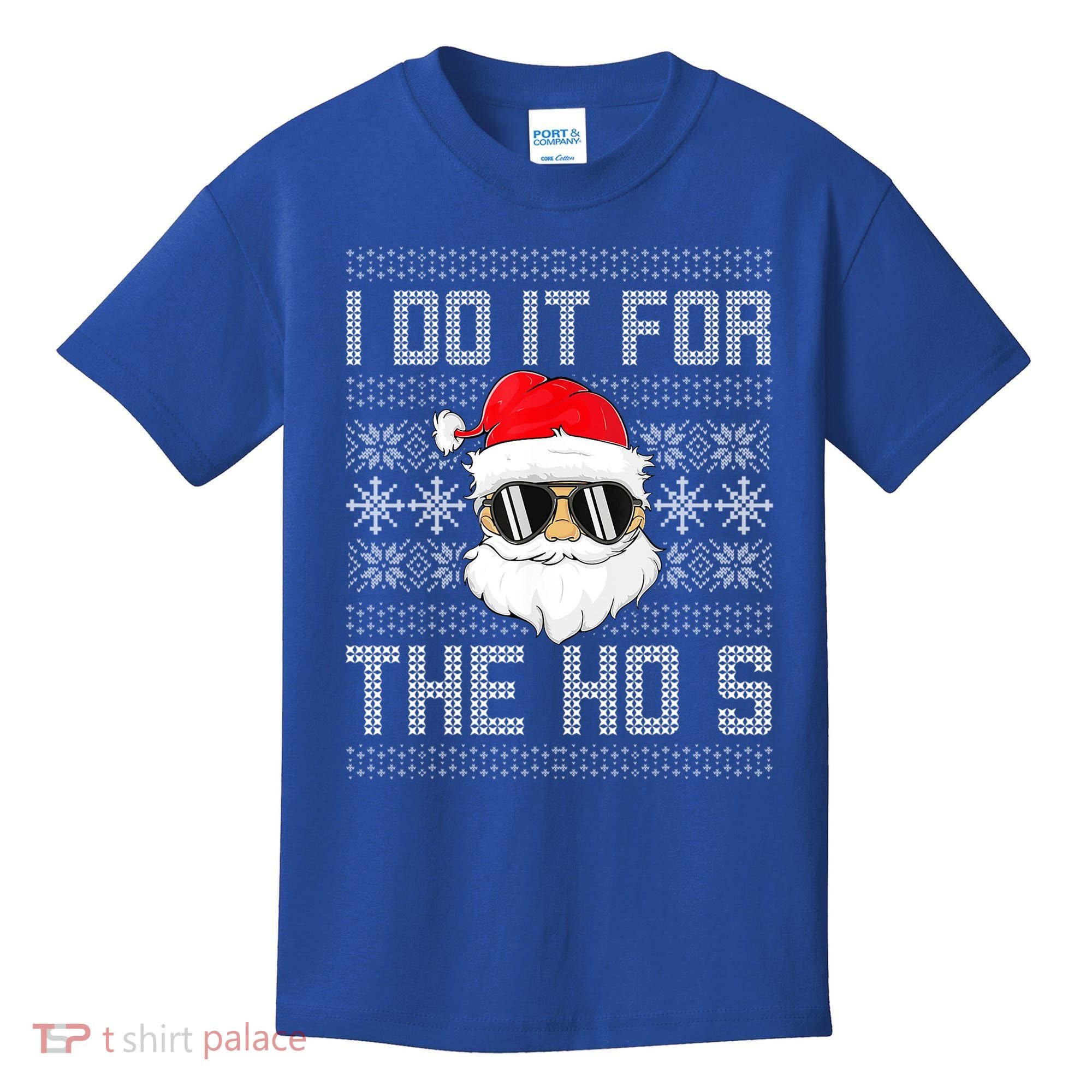 I Do It For The Hos Gift Santa Black Ugly Sweater Christmas Gift Kids T-Shirt