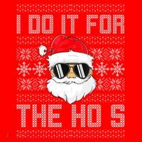 I Do It For The Hos Gift Santa Black Ugly Sweater Christmas Gift Santa Hat thumb 1