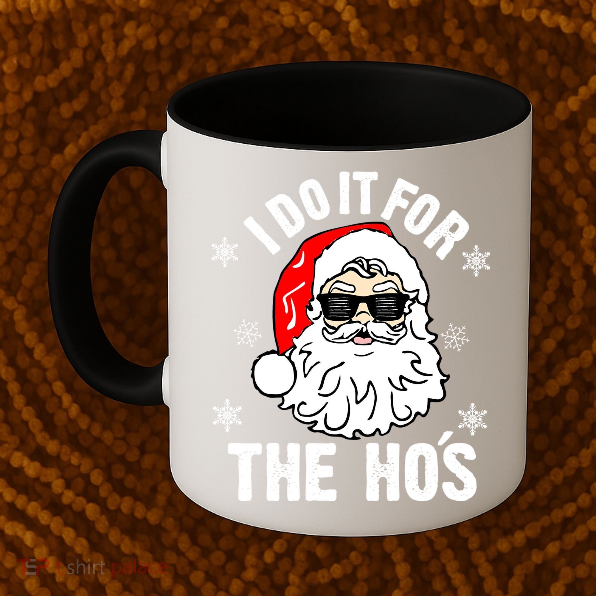 I Do It For The Hos Sweater Santa Do It For The HoS Gift Cool Gift Coffee Mug