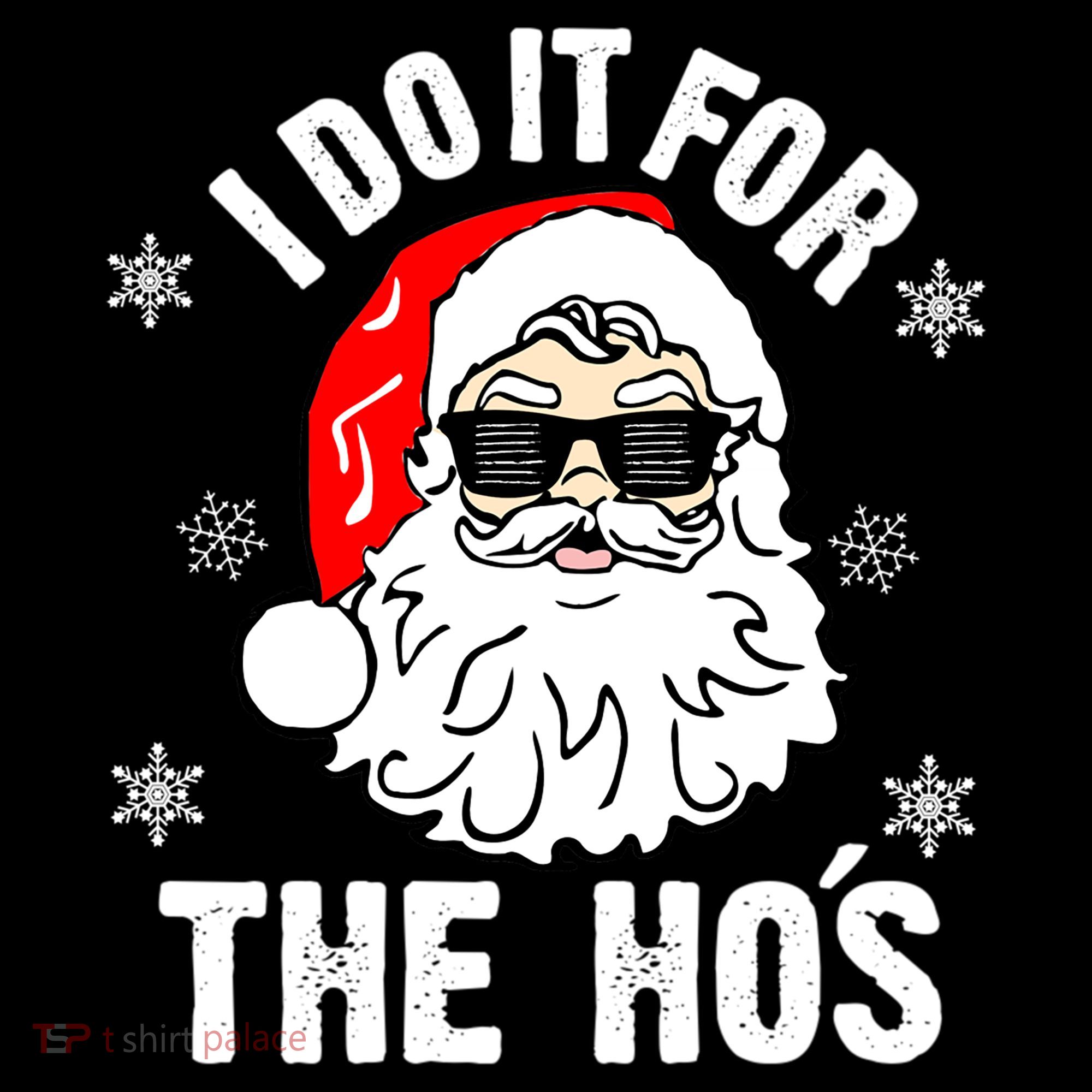 I Do It For The Hos Sweater Santa Do It For The HoS Gift Cool Gift Coffee Mug
