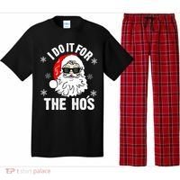 I Do It For The Hos Sweater Santa Do It For The HoS Gift Cool Gift Pajama Set thumb 0