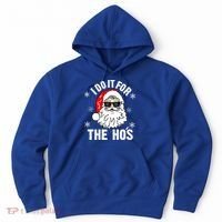 I Do It For The Hos Sweater Santa Do It For The HoS Gift Cool Gift Hoodie thumb 0