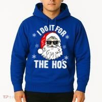 I Do It For The Hos Sweater Santa Do It For The HoS Gift Cool Gift Hoodie thumb 2