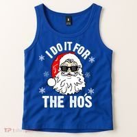 I Do It For The Hos Sweater Santa Do It For The HoS Gift Cool Gift Tank Top thumb 2