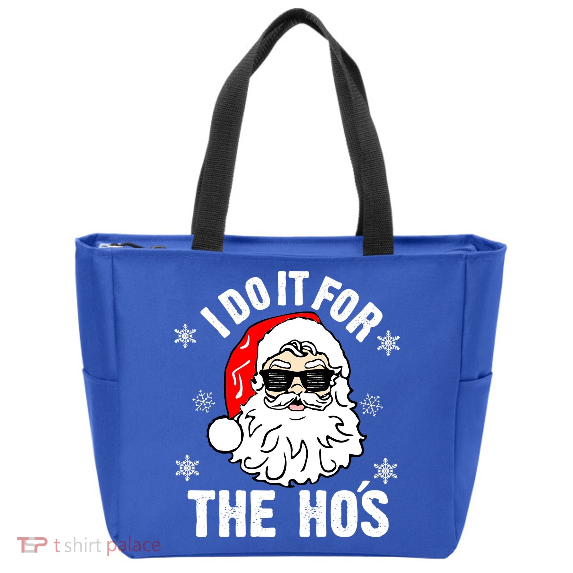 I Do It For The Hos Sweater Santa Do It For The HoS Gift Cool Gift Tote Bag