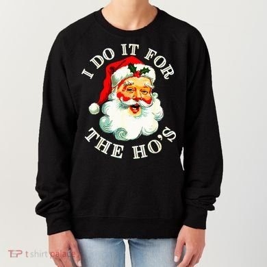 I Do It For The Hos Women's Sweatshirt