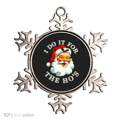 I Do It For The Hos Ornament