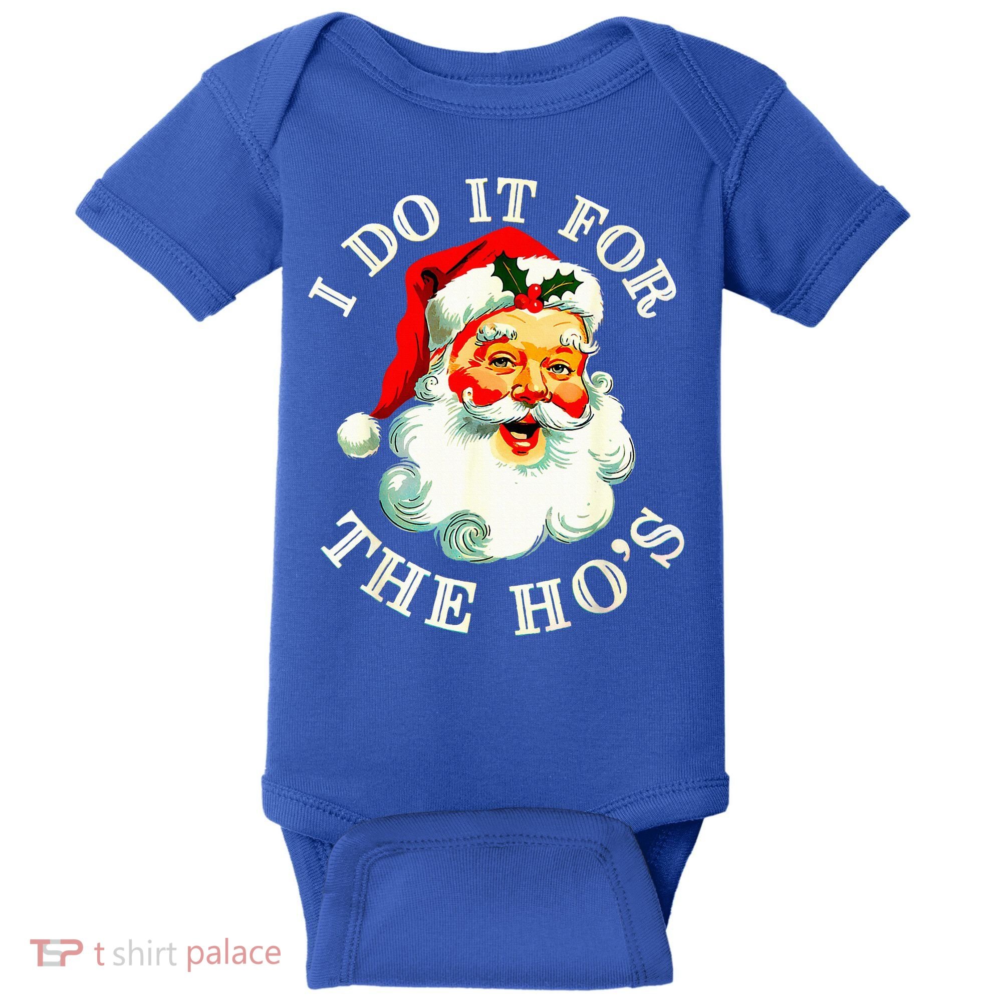 I Do It For The Hos Baby Bodysuit