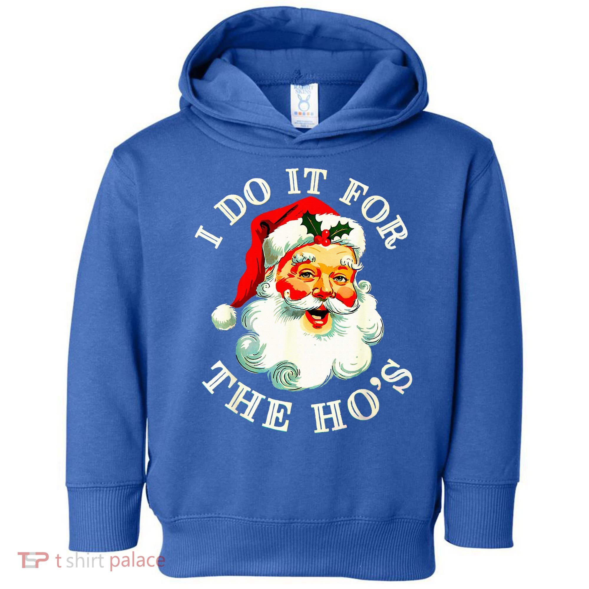 I Do It For The Hos Toddler Hoodie