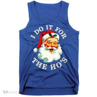 I Do It For The Hos Tank Top