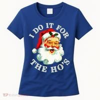 I Do It For The Hos Women's T-Shirt thumb 0
