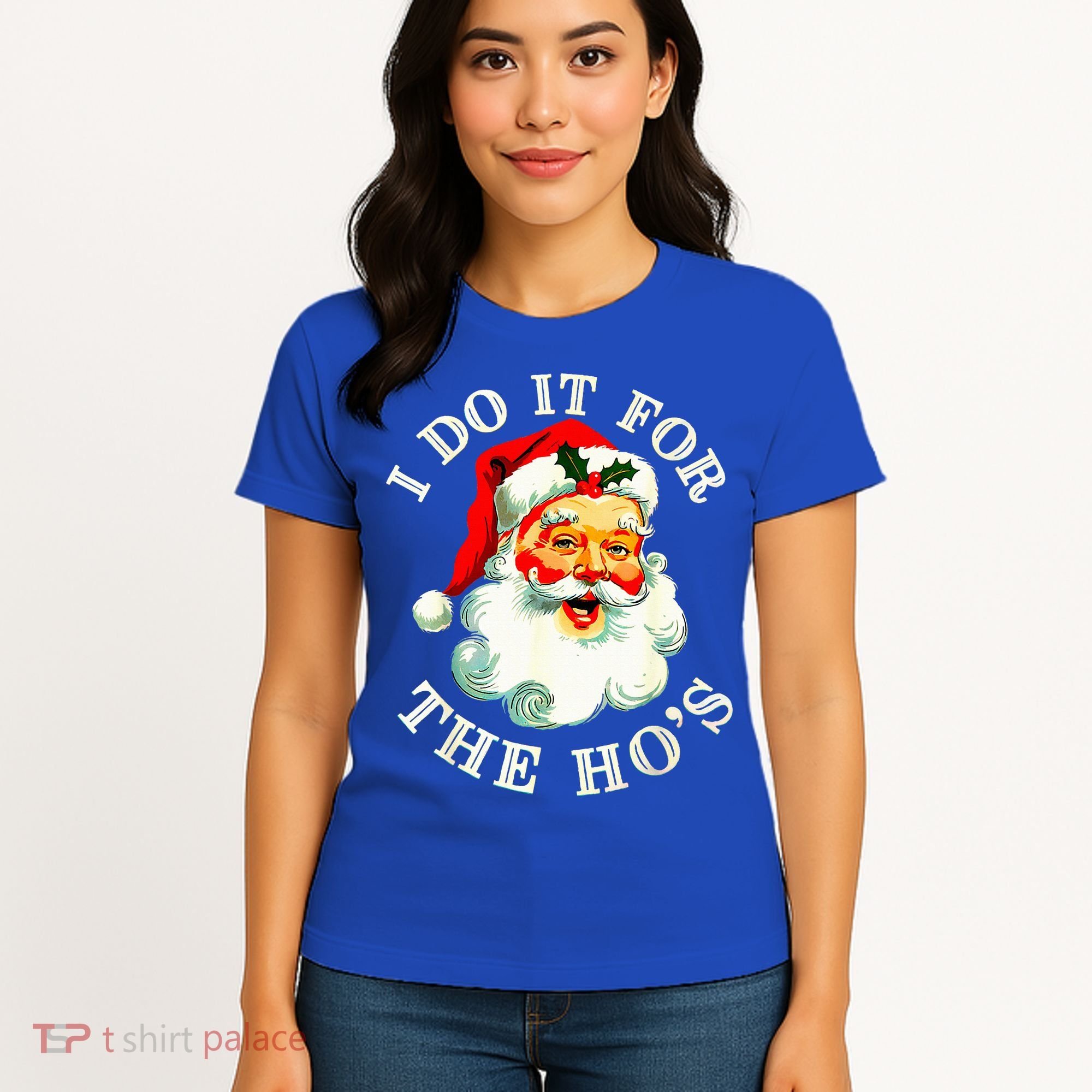 I Do It For The Hos Women's T-Shirt