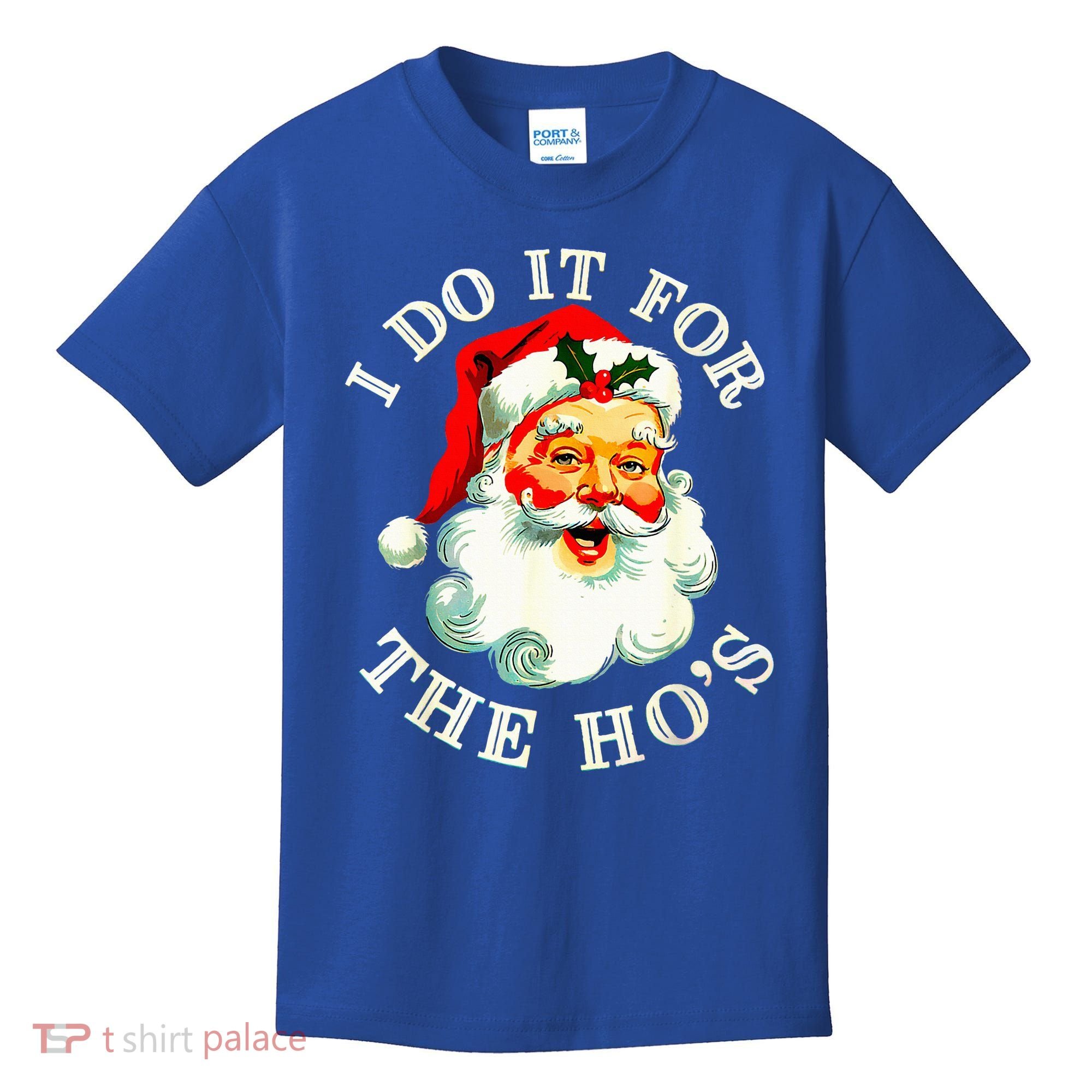 I Do It For The Hos Kids T-Shirt