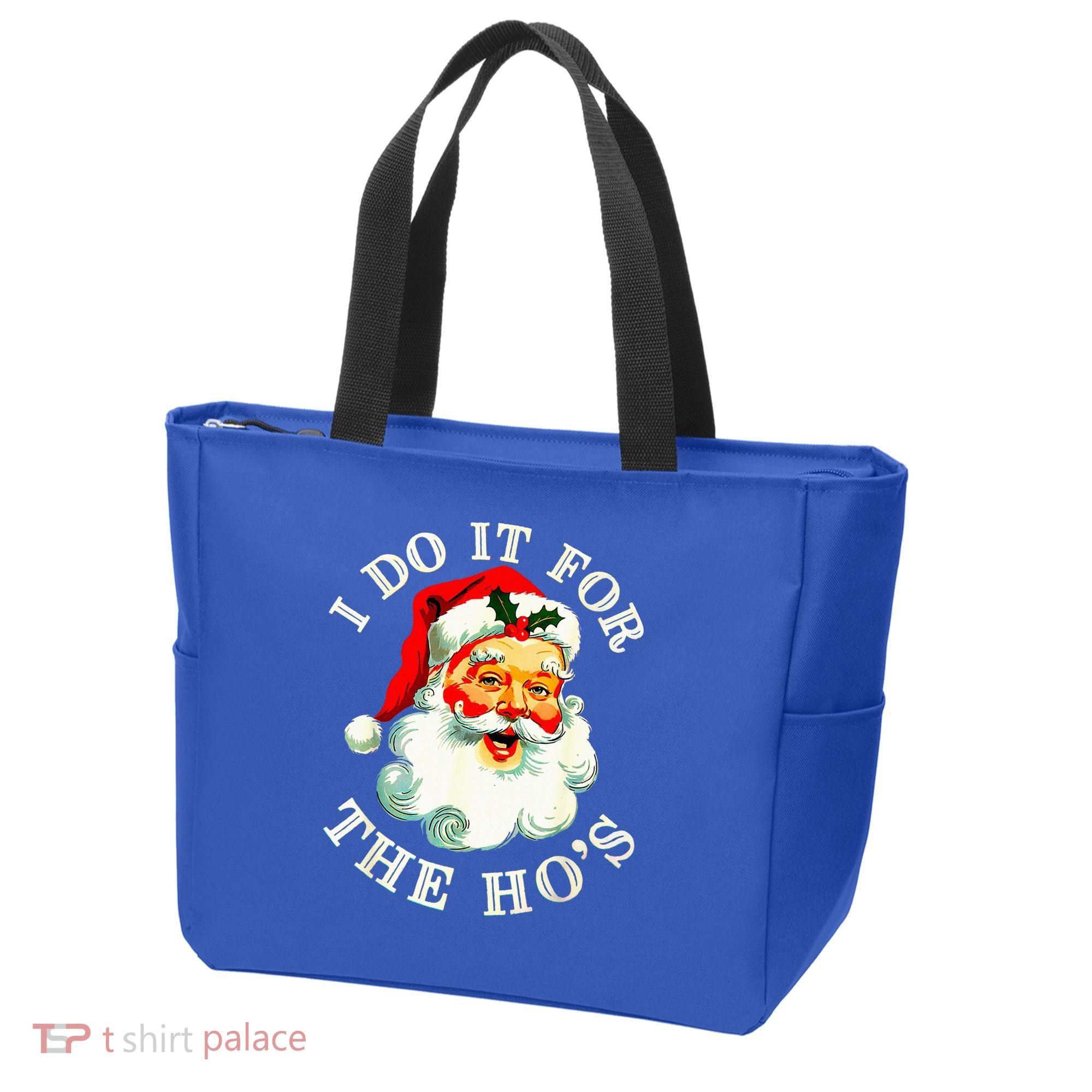 I Do It For The Hos Tote Bag