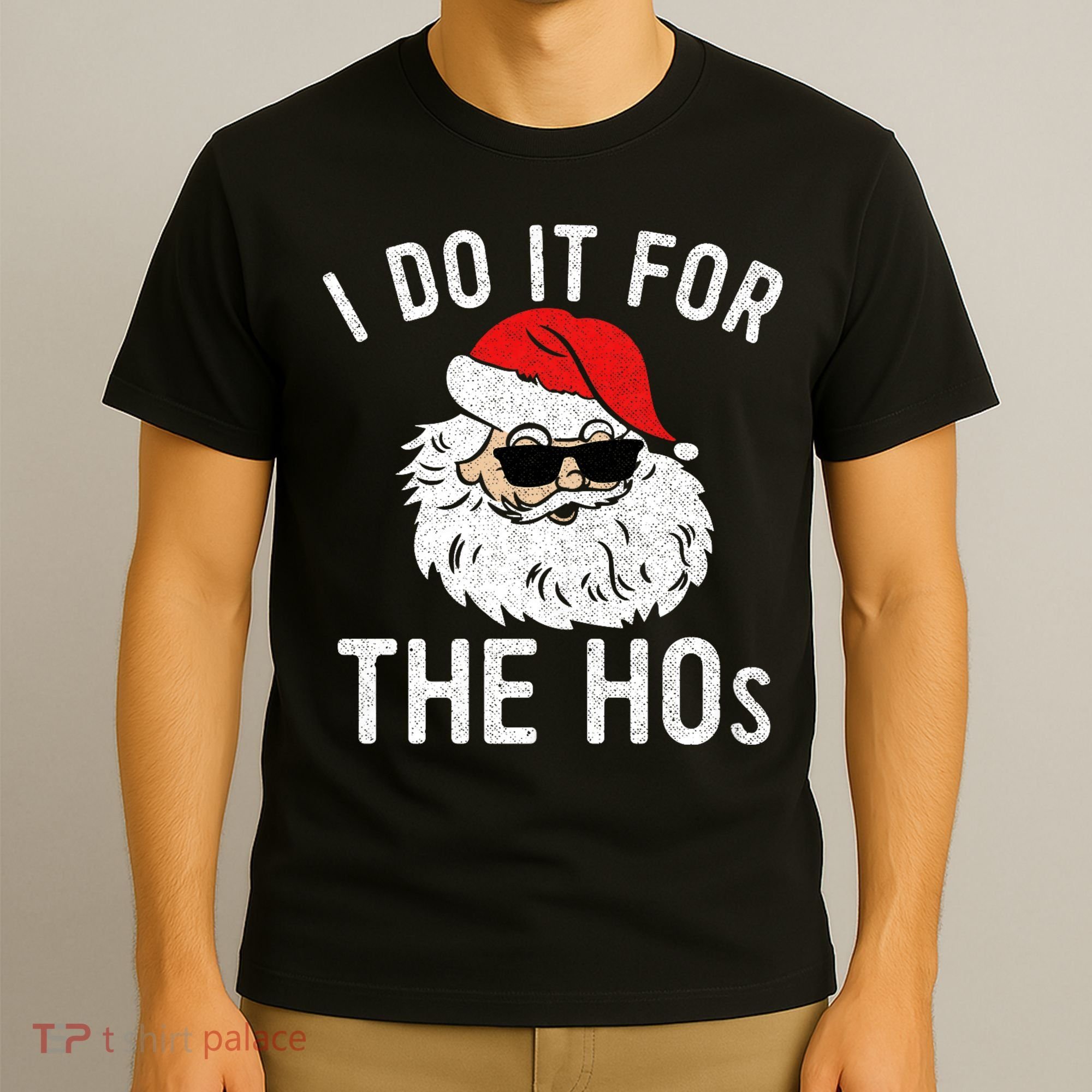 I Do It For The Hos Christmas In July Santa Claus T-Shirt