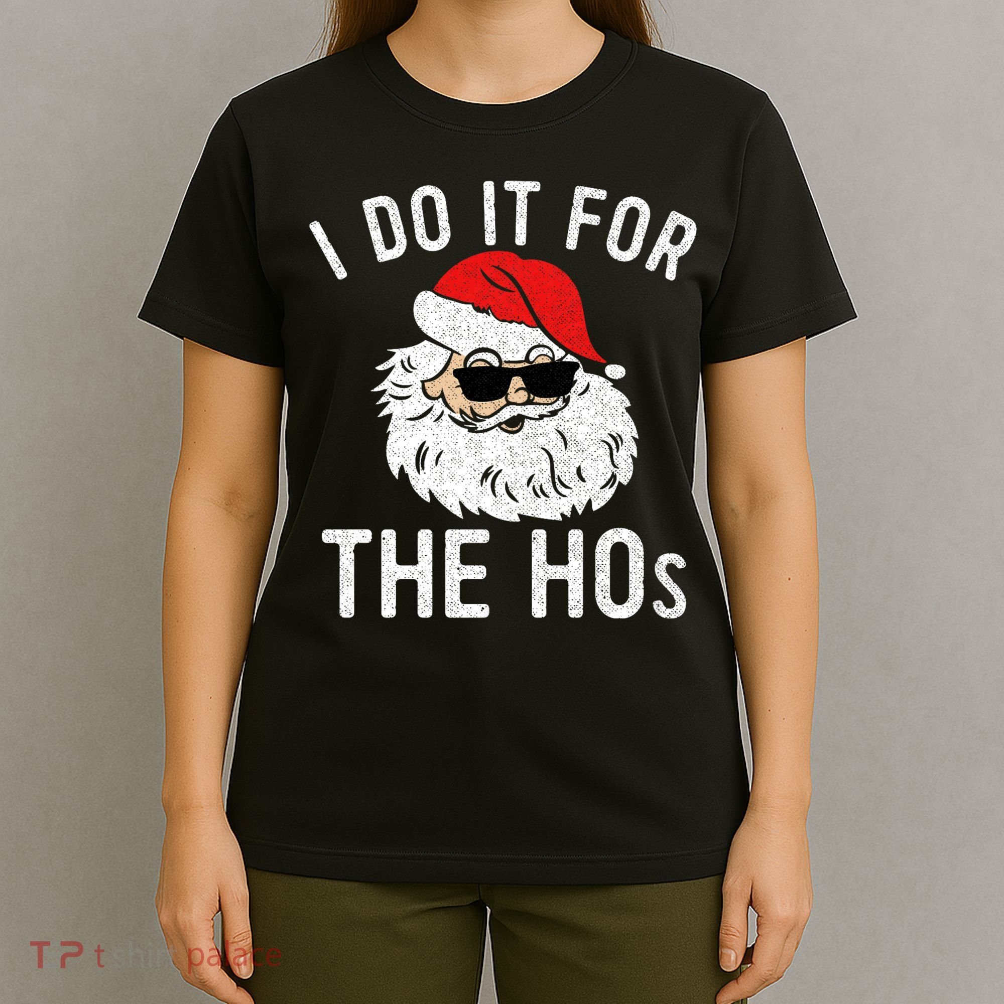 I Do It For The Hos Christmas In July Santa Claus T-Shirt