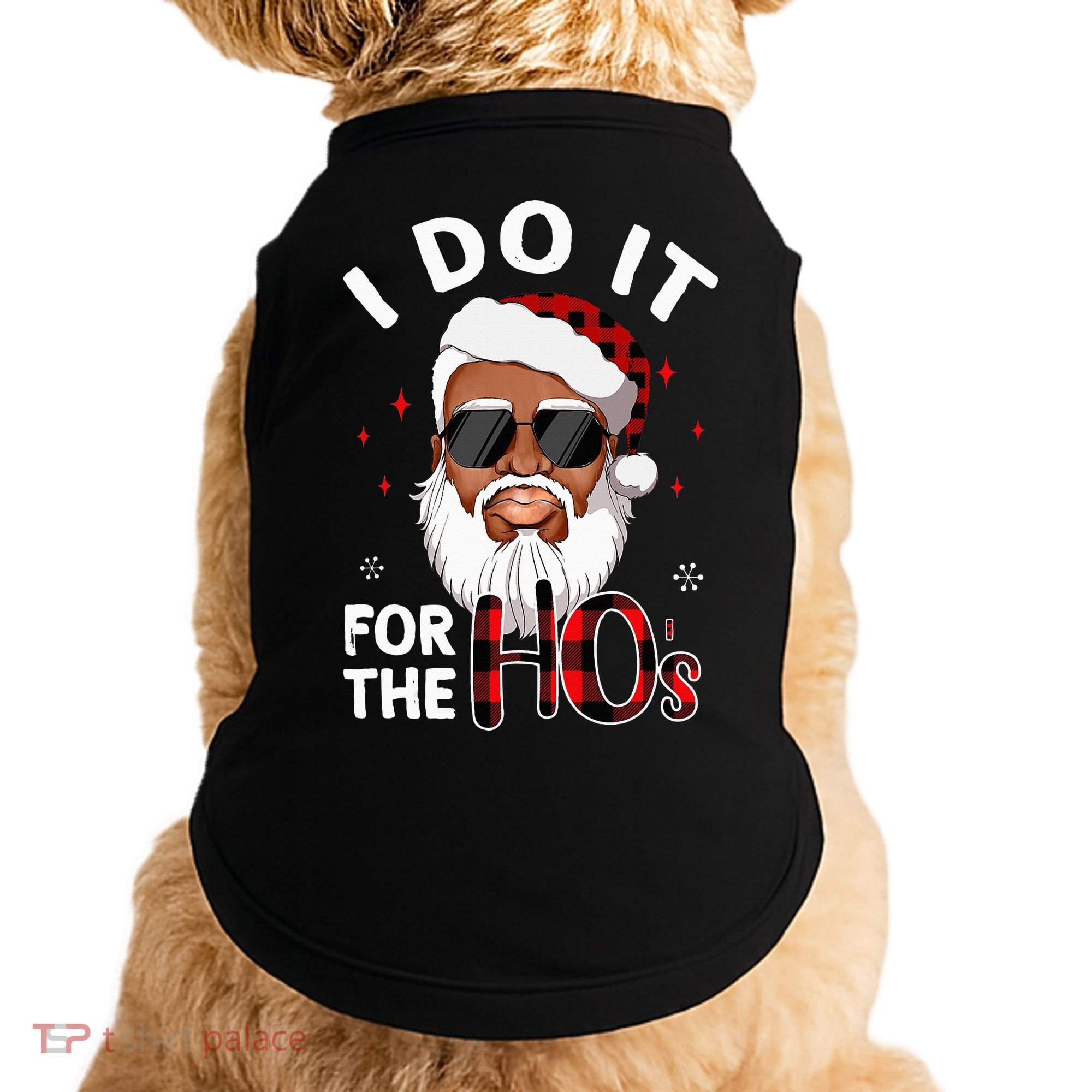 I Do It For The Hos Christmas African American Santa Black Doggie Tank
