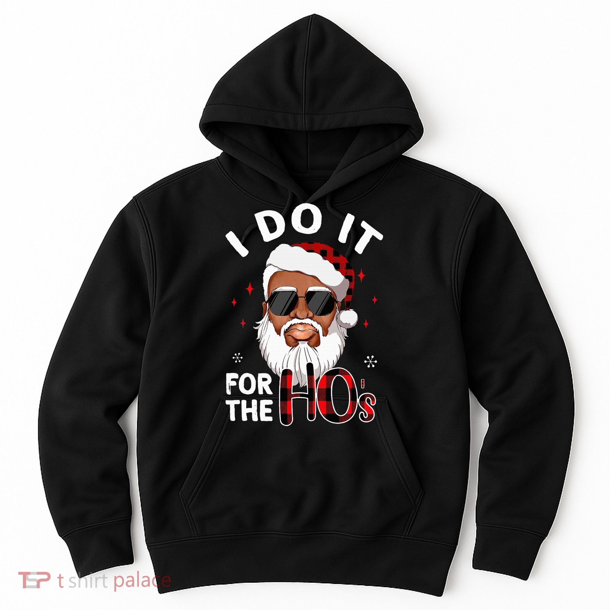 I Do It For The Hos Christmas African American Santa Black Hoodie