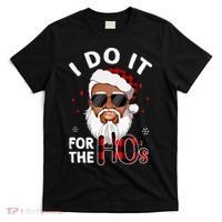 I Do It For The Hos Christmas African American Santa Black T-Shirt thumb 0