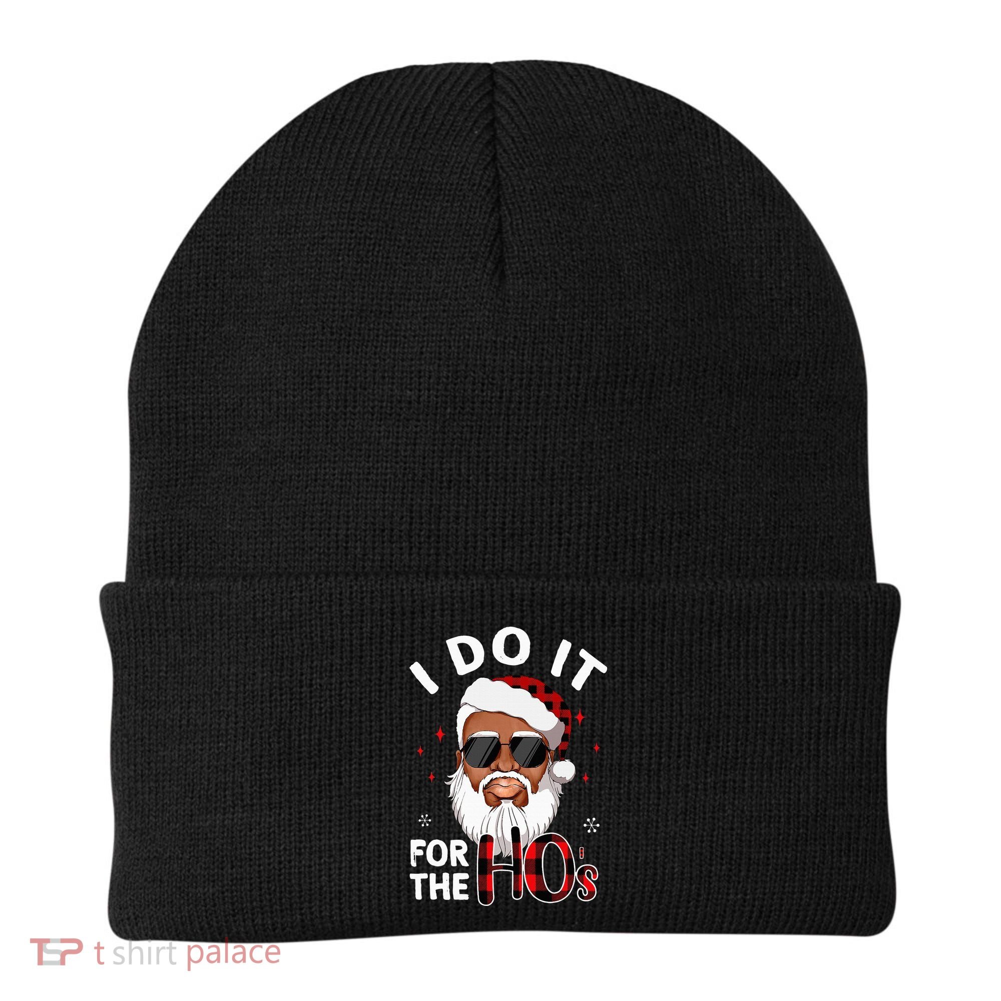 I Do It For The Hos Christmas African American Santa Black Beanie