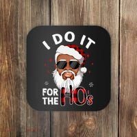 I Do It For The Hos Christmas African American Santa Black Coaster thumb 0