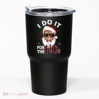 I Do It For The Hos Christmas African American Santa Black Tumbler thumb 0