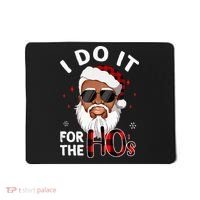 I Do It For The Hos Christmas African American Santa Black Mousepad thumb 0