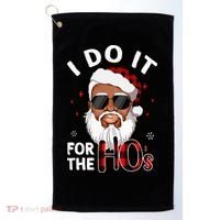 I Do It For The Hos Christmas African American Santa Black Golf Towel thumb 0