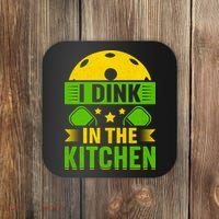 I Dink In The Kitchen Funny Pickleball Coaster thumb 0