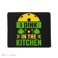 I Dink In The Kitchen Funny Pickleball Mousepad thumb 0