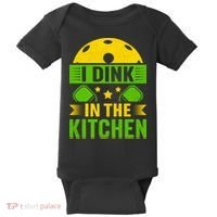 I Dink In The Kitchen Funny Pickleball Baby Bodysuit thumb 0