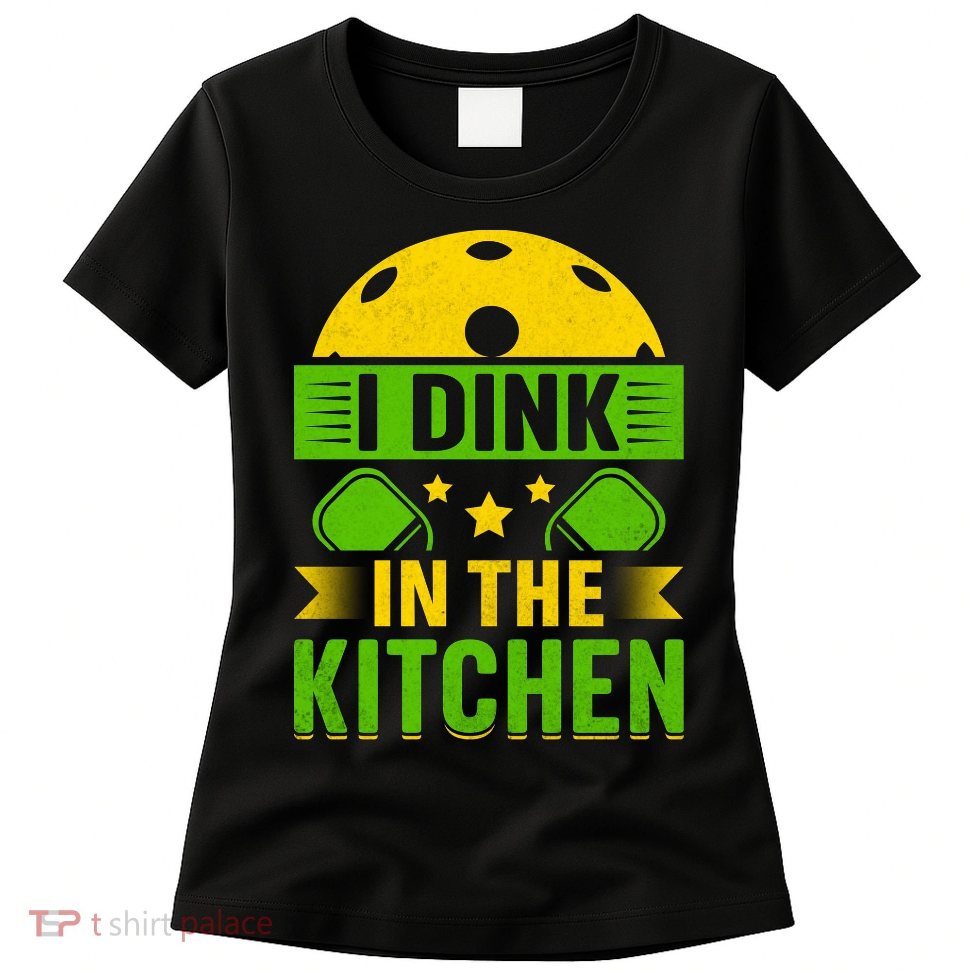 I Dink In The Kitchen Funny Pickleball Women's T-Shirt