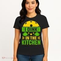 I Dink In The Kitchen Funny Pickleball Women's T-Shirt thumb 4