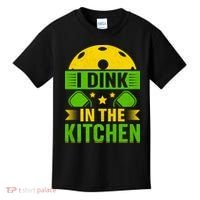 I Dink In The Kitchen Funny Pickleball Kids T-Shirt thumb 0